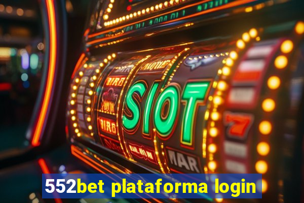 552bet plataforma login